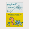 ELEPHANTS NEVER FORGET — by Kellyfish