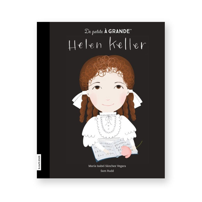 HELEN KELLER — by María Isabel Sánchez Vegara and Sam Rudd