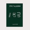 ONLY HUMAN — by David Shillinglaw