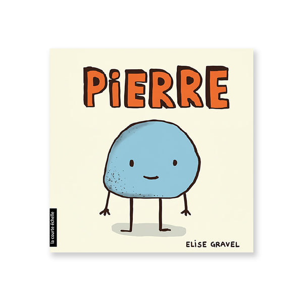 PIERRE — by Élise Gravel