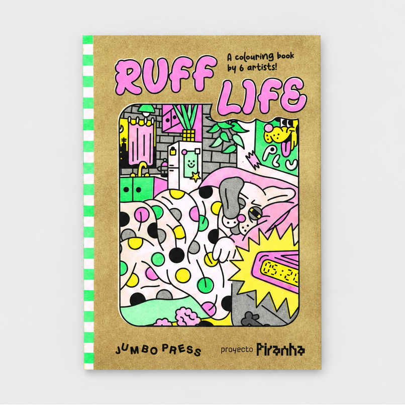 RUFF LIFE - A Colouring Book By 6 Artists! — by Jumbo Press