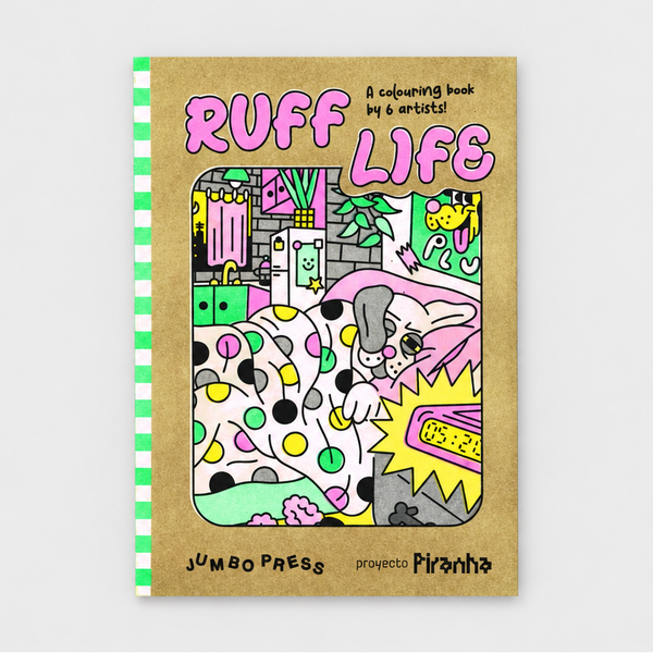 RUFF LIFE - A Colouring Book By 6 Artists! — by Jumbo Press