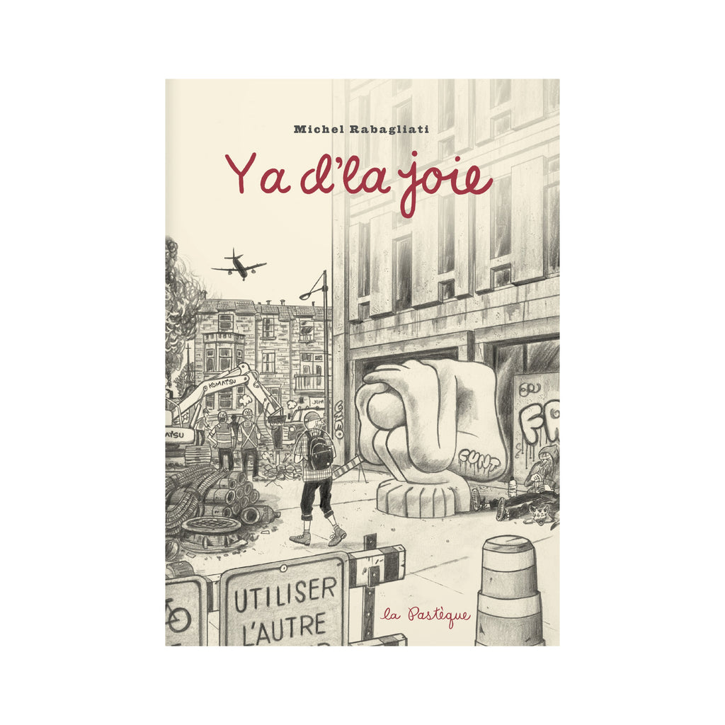Y A D’LA JOIE — par Michel Rabagliati