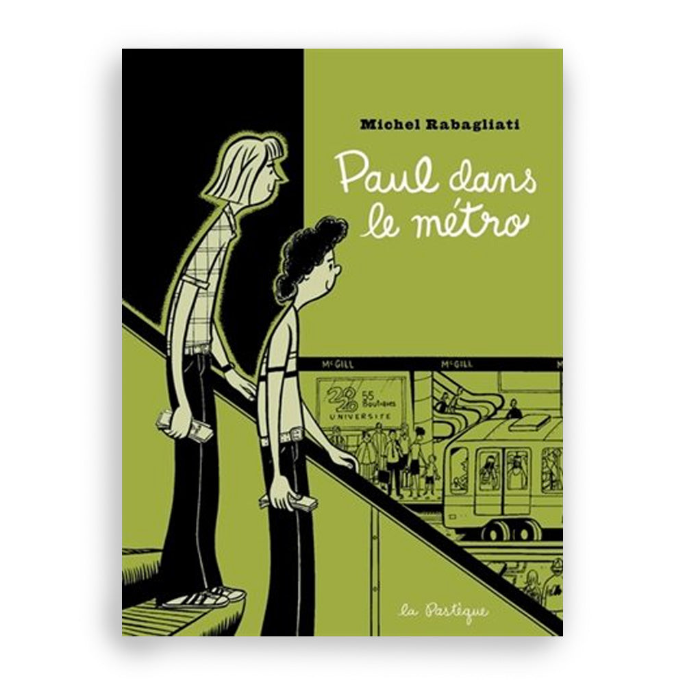 PAUL DANS LE MÉTRO — by Michel Rabagliati