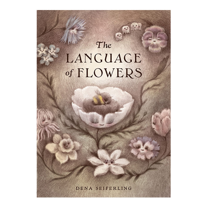 THE LANGUAGE OF FLOWERS — by Dena Seiferling
