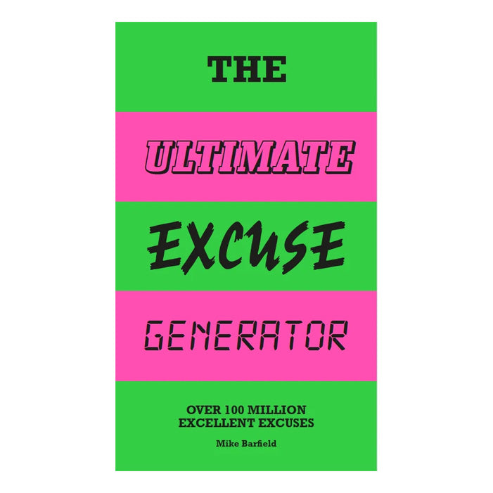 THE ULTIMATE EXCUSE GENERATOR — by Mike Barfield