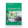 A GREENER LIFE — by Jack Wallington