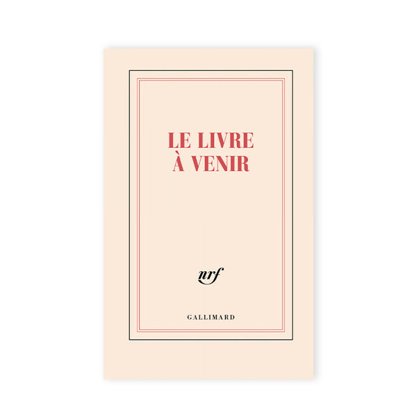 "LE LIVRE À VENIR" HARDCOVER NOTEBOOK — by Gallimard