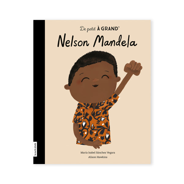 NELSON MANDELA — par María Isabel Sánchez Vegara et Alison Hawkins