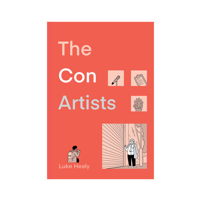THE CON ARTISTS — by Luke Healy