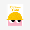TATA VEUT TOTO — by Mathieu Lavoie