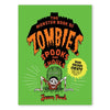 THE MONSTER BOOK OF ZOMBIES: SPOOKS AND GHOULS  — by Jason Ford
