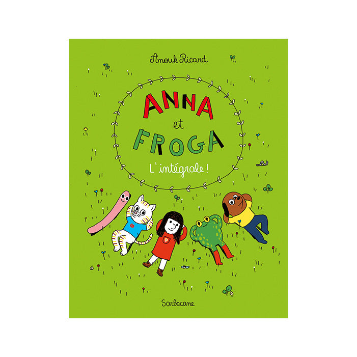 ANNA ET FROGA l'intégrale ! — by Anouk Ricard