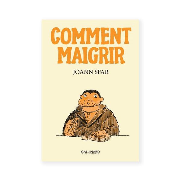 COMMENT MAIGRIR — by Joann Sfar