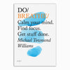 DO / BREATHE : Calm your mind. Find focus. Get stuff done. – by Michael Townsend Williams