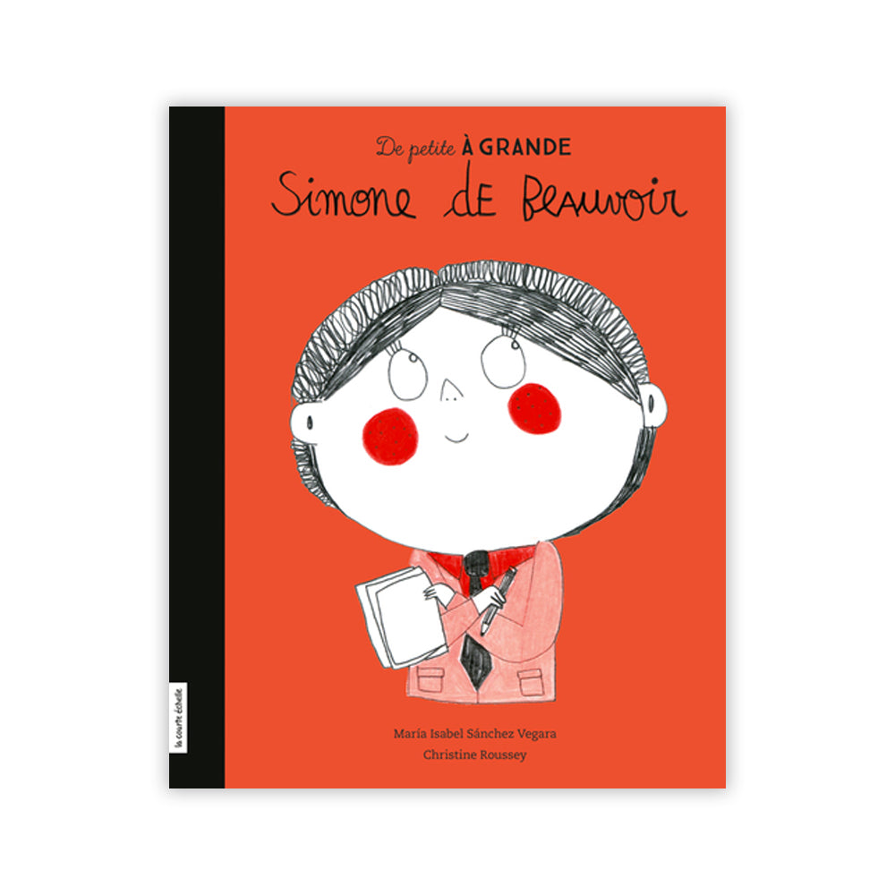 SIMONE DE BEAUVOIR — by María Isabel Sánchez Vegara and Christine Roussey