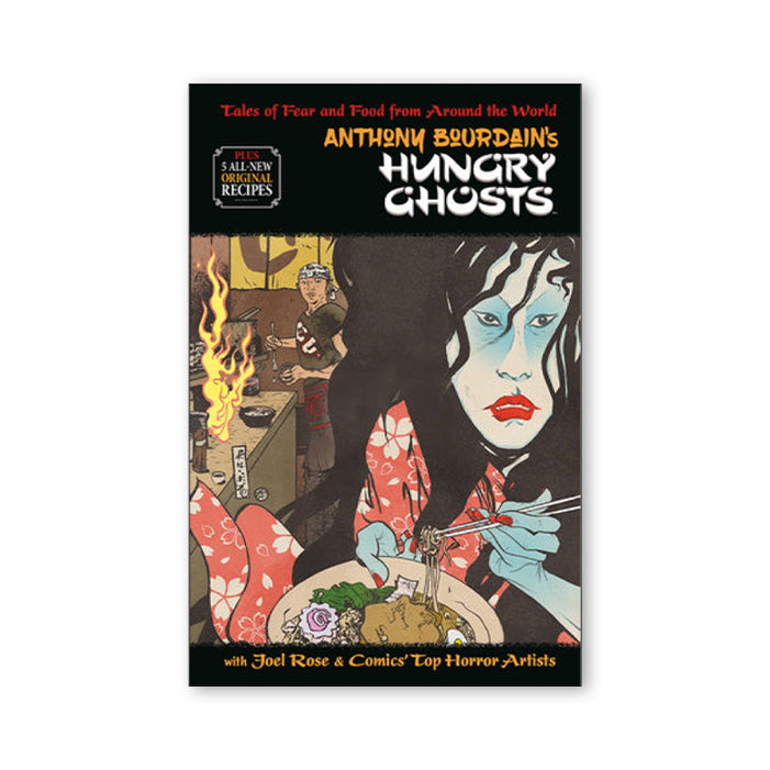 HUNGRY GHOST — by Anthony Bourdain and Joel Rose