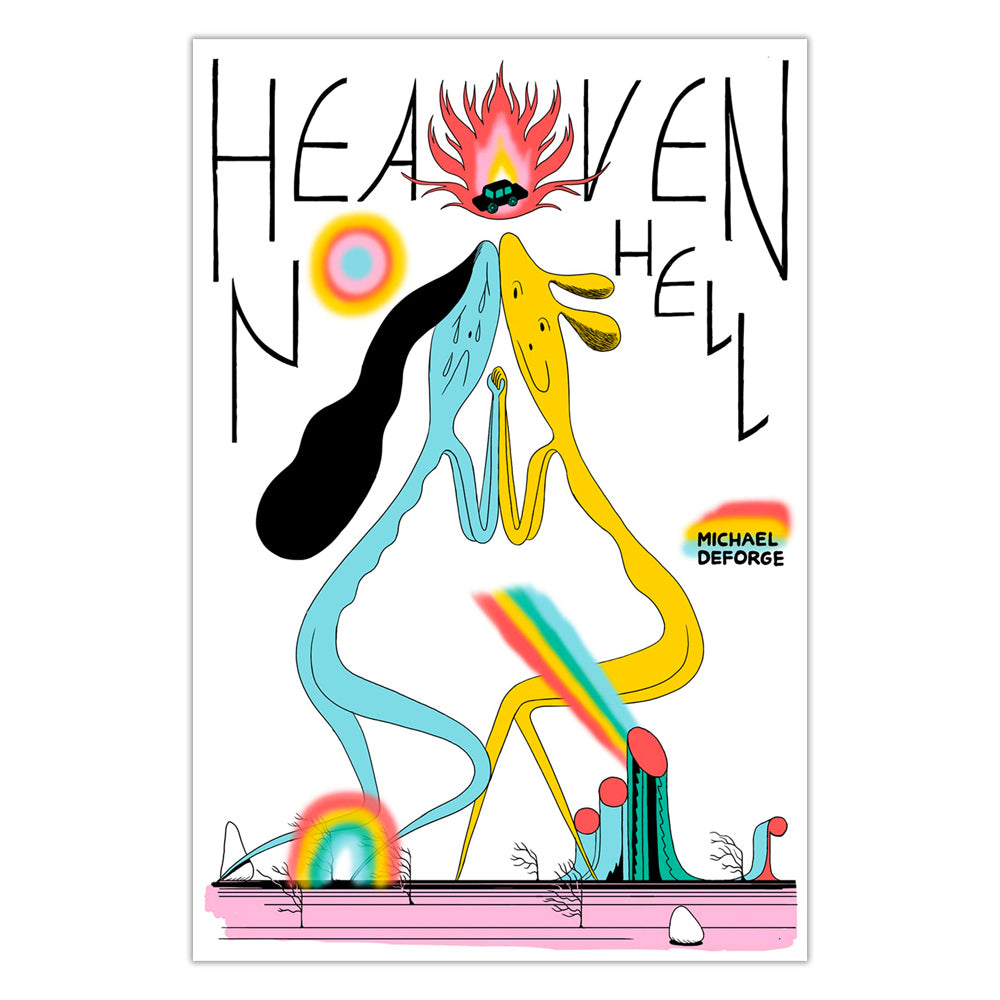 HEAVEN NO HELL — by Michael DeForge