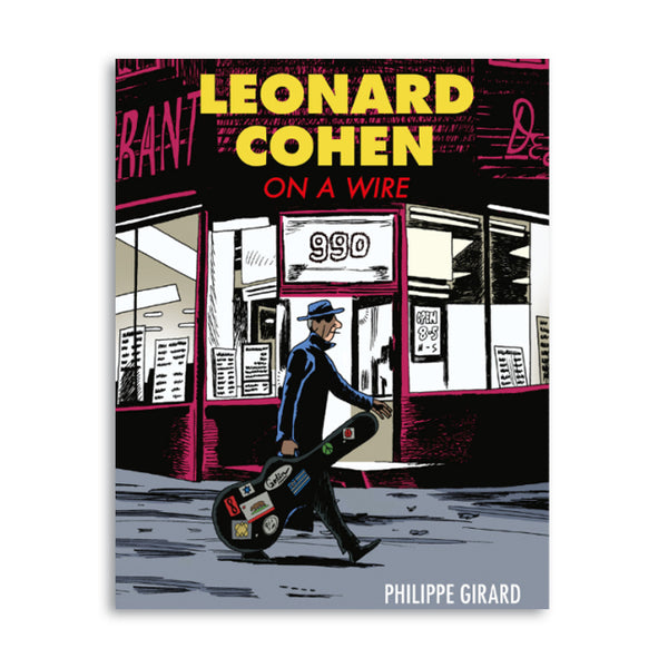 LEONARD COHEN: ON A WIRE — by Philippe Girard