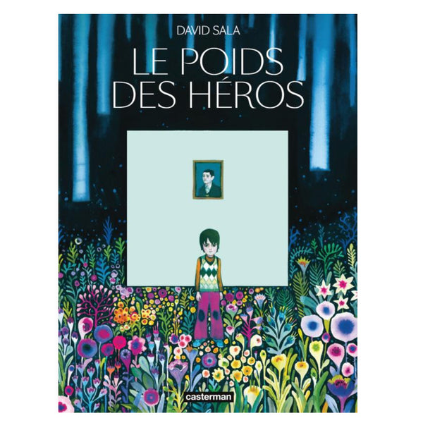 LE POIDS DES HÉROS — by David Sala