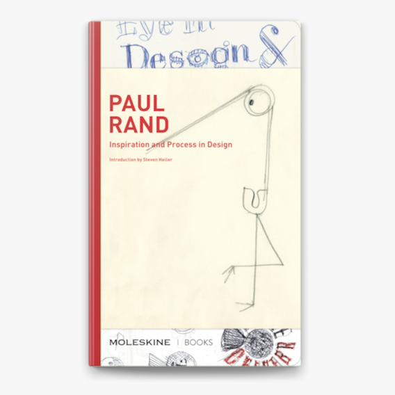 PAUL RAND : INSPIRATION AND PROCESS IN DESIGN